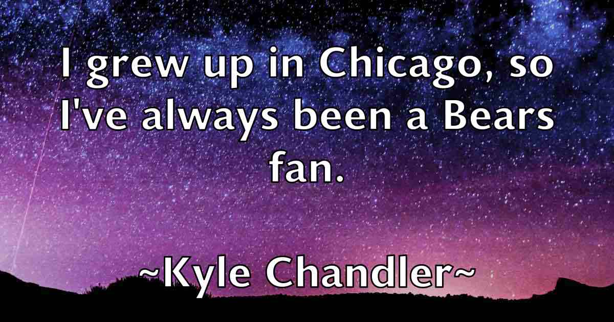 /images/quoteimage/kyle-chandler-fb-484863.jpg