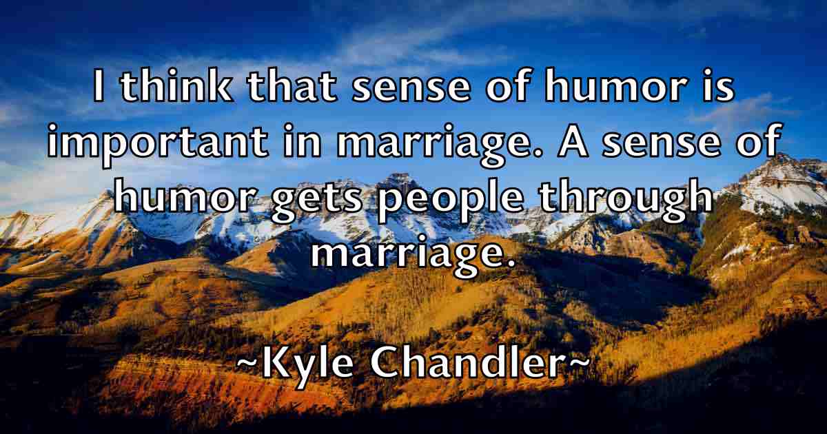 /images/quoteimage/kyle-chandler-fb-484866.jpg
