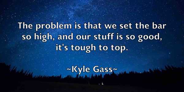/images/quoteimage/kyle-gass-484921.jpg
