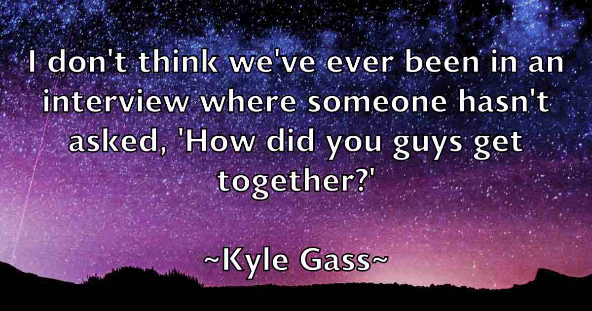 /images/quoteimage/kyle-gass-fb-484930.jpg