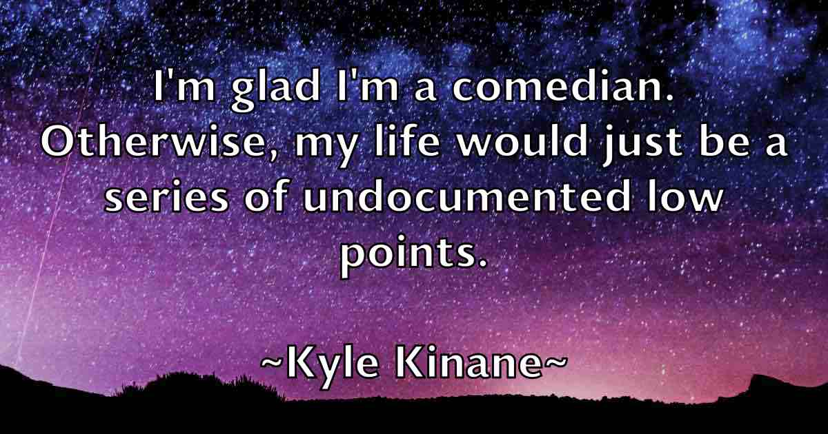 /images/quoteimage/kyle-kinane-fb-485033.jpg