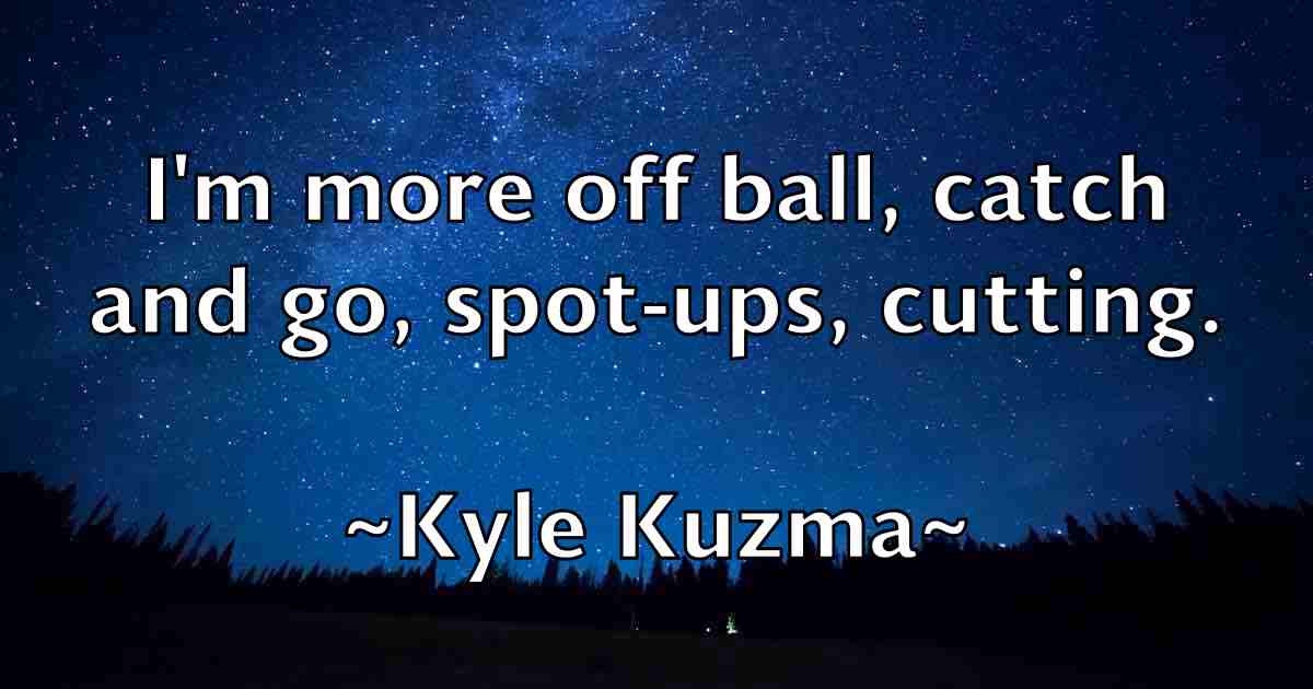 /images/quoteimage/kyle-kuzma-fb-485187.jpg