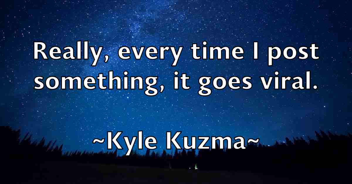 /images/quoteimage/kyle-kuzma-fb-485191.jpg