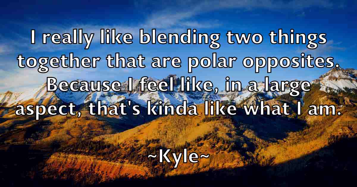 /images/quoteimage/kyle-kyle-fb-484563.jpg