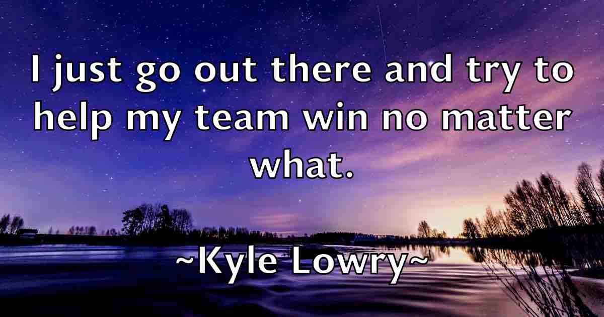 /images/quoteimage/kyle-lowry-fb-485254.jpg