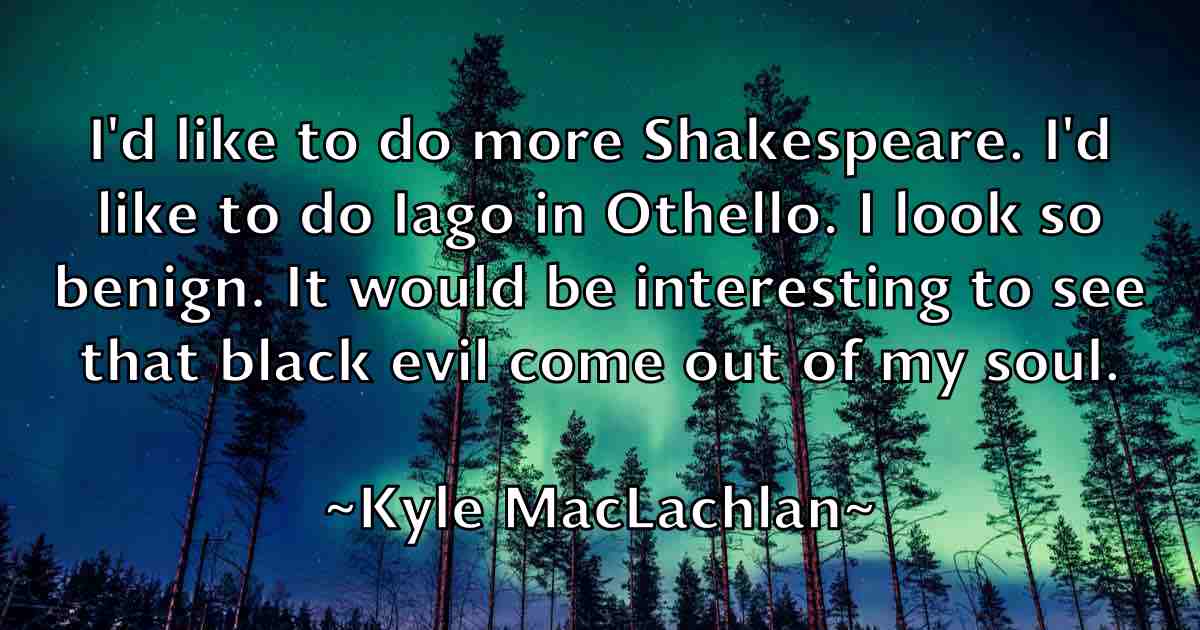 /images/quoteimage/kyle-maclachlan-fb-485369.jpg