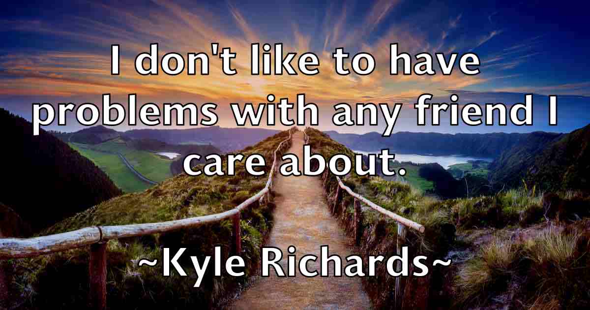/images/quoteimage/kyle-richards-fb-485457.jpg