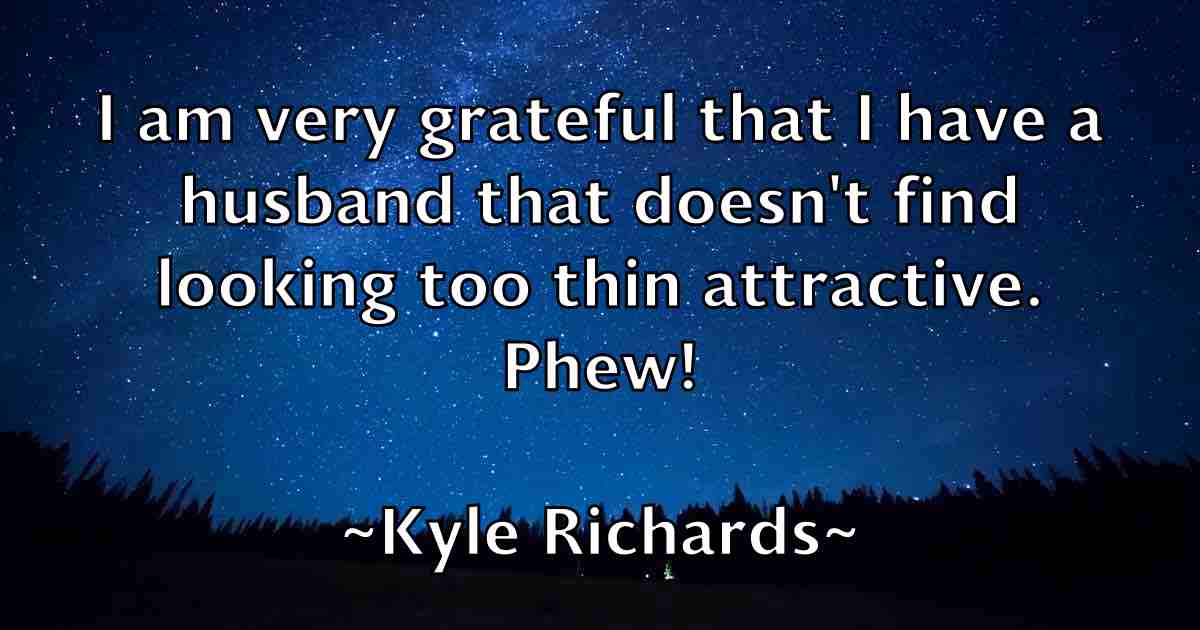 /images/quoteimage/kyle-richards-fb-485477.jpg