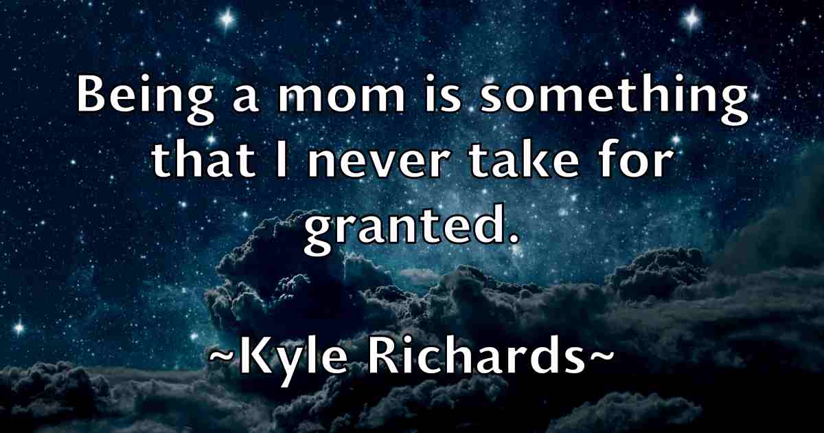 /images/quoteimage/kyle-richards-fb-485493.jpg