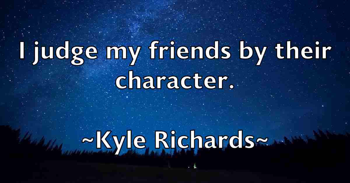 /images/quoteimage/kyle-richards-fb-485497.jpg