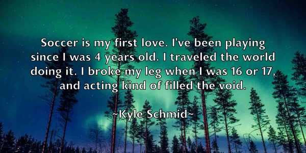 /images/quoteimage/kyle-schmid-485554.jpg