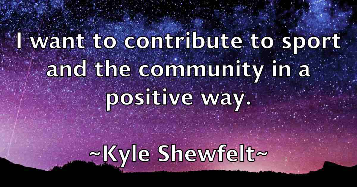 /images/quoteimage/kyle-shewfelt-fb-485575.jpg