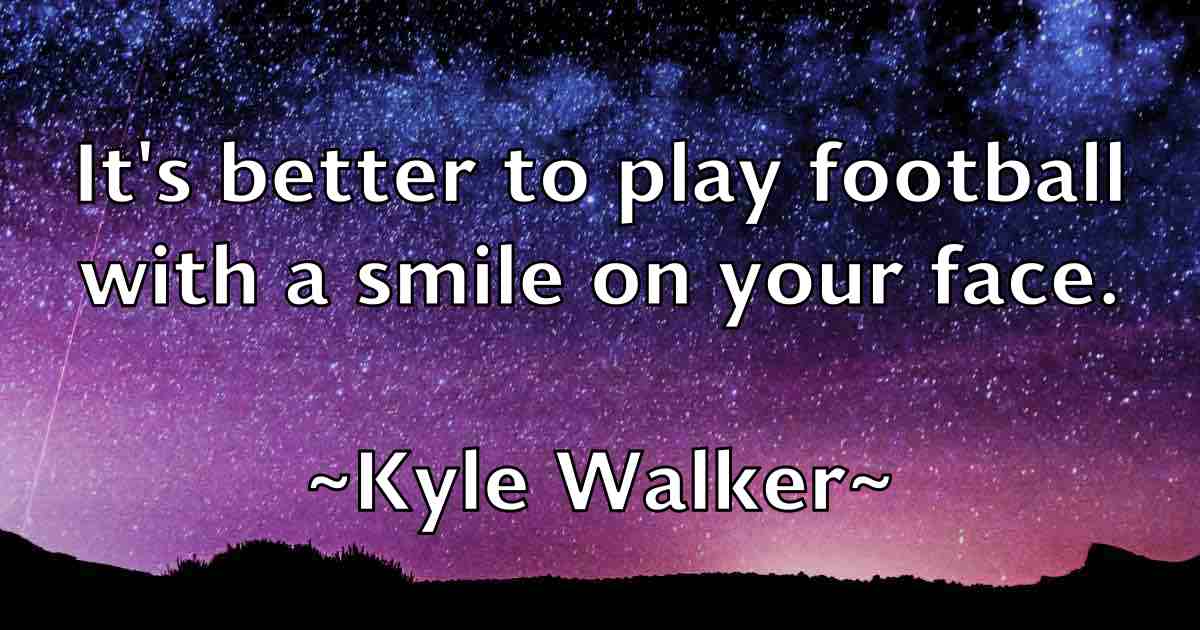 /images/quoteimage/kyle-walker-fb-485580.jpg