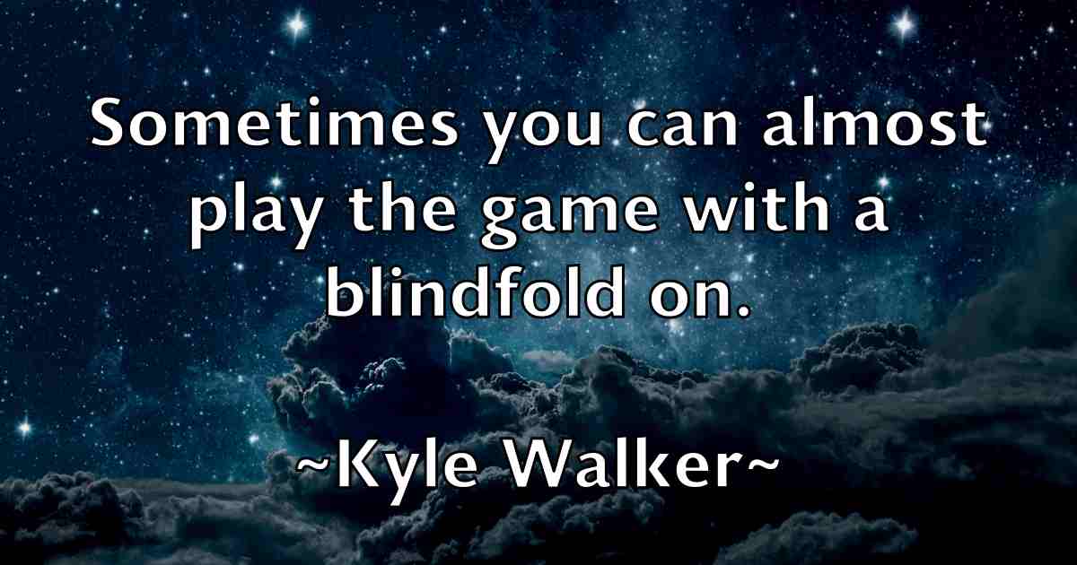 /images/quoteimage/kyle-walker-fb-485612.jpg
