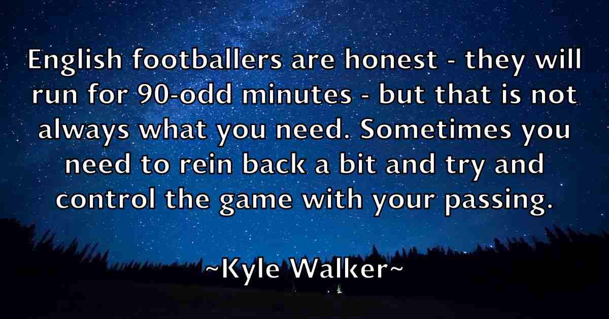 /images/quoteimage/kyle-walker-fb-485645.jpg