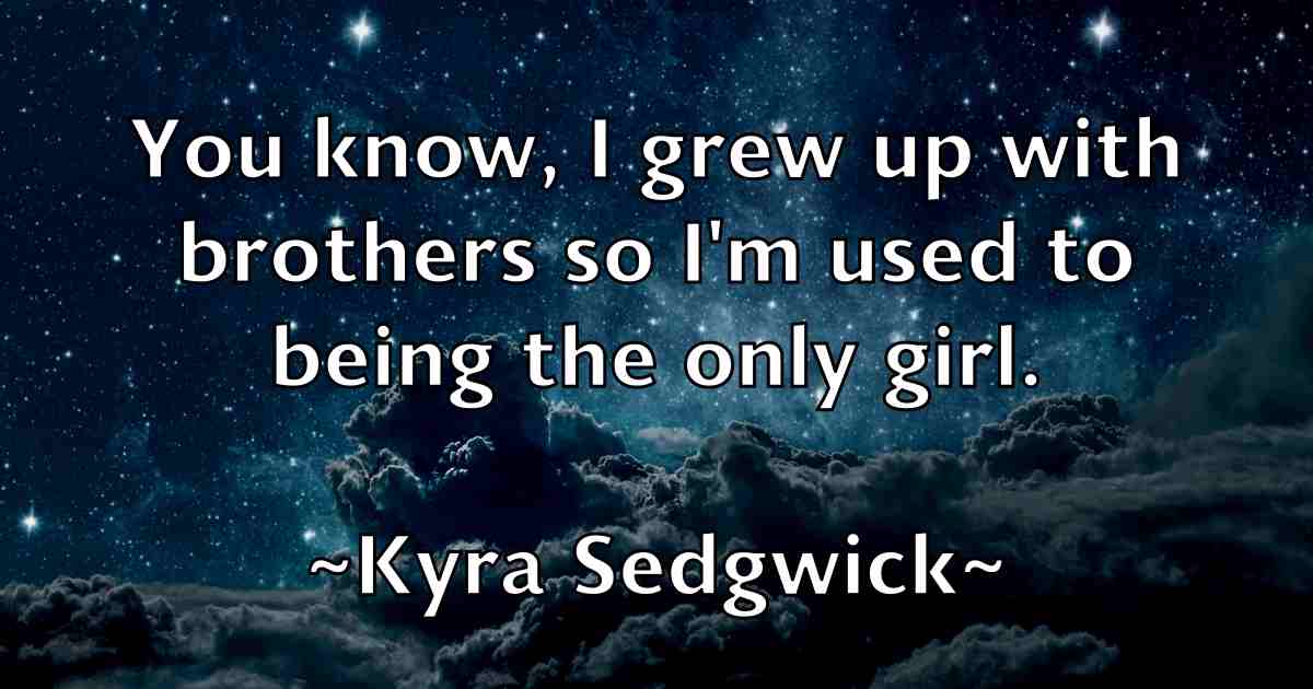/images/quoteimage/kyra-sedgwick-fb-486031.jpg