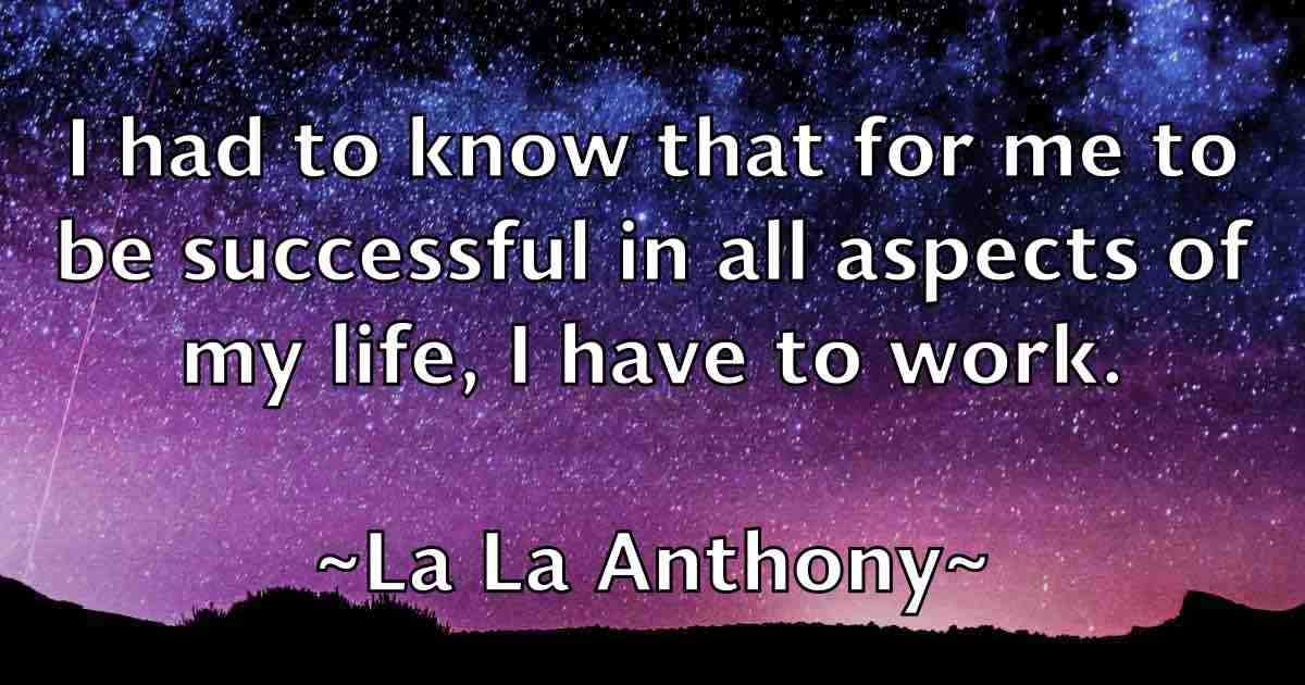 /images/quoteimage/la-la-anthony-fb-486340.jpg