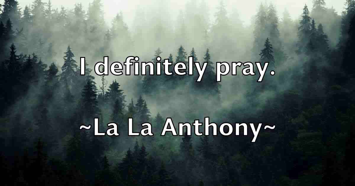/images/quoteimage/la-la-anthony-fb-486355.jpg