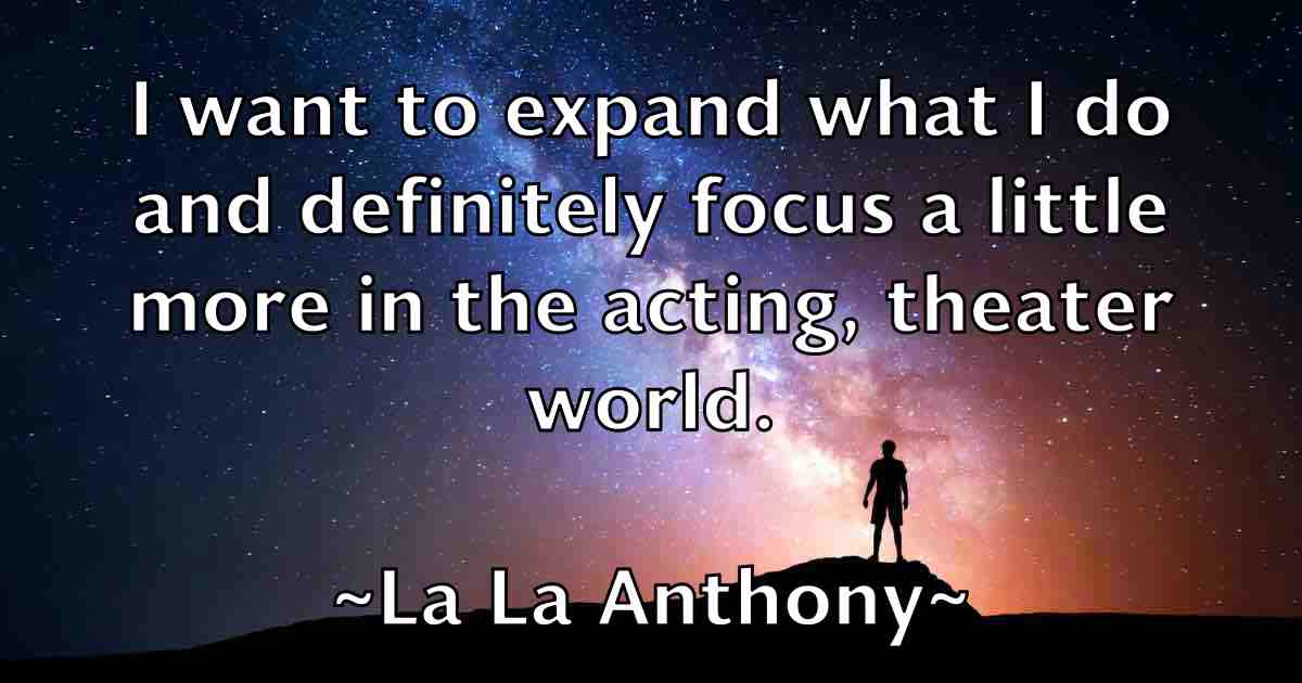 /images/quoteimage/la-la-anthony-fb-486387.jpg