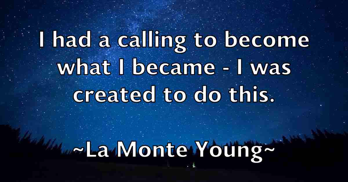 /images/quoteimage/la-monte-young-fb-486441.jpg