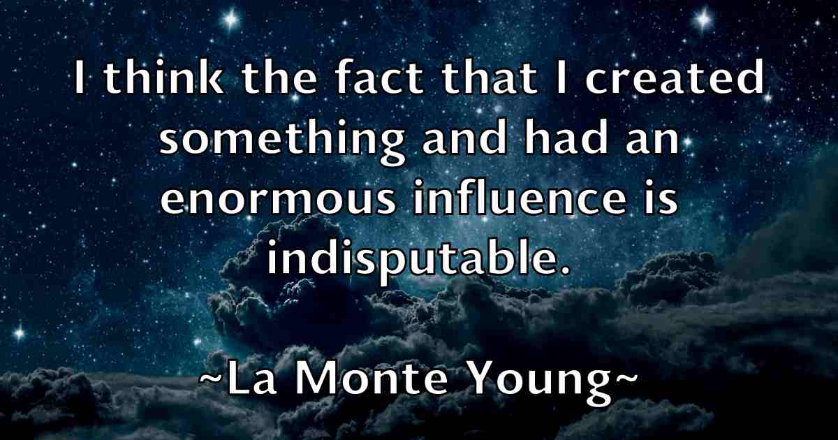 /images/quoteimage/la-monte-young-fb-486442.jpg
