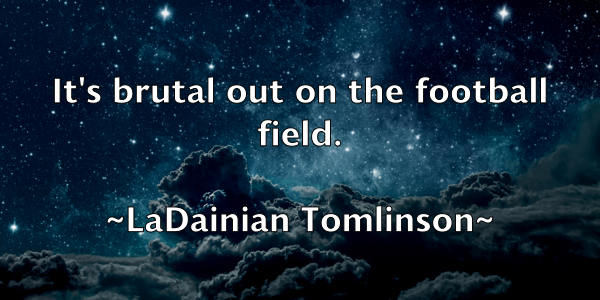 /images/quoteimage/ladainian-tomlinson-486708.jpg