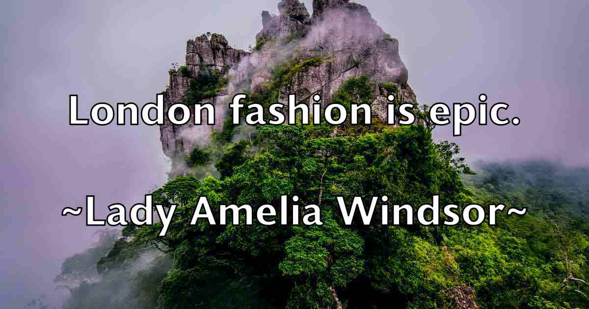 /images/quoteimage/lady-amelia-windsor-fb-486722.jpg