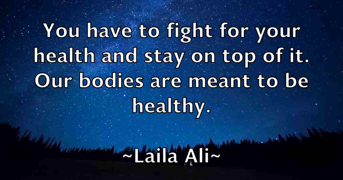 /images/quoteimage/laila-ali-fb-487269.jpg