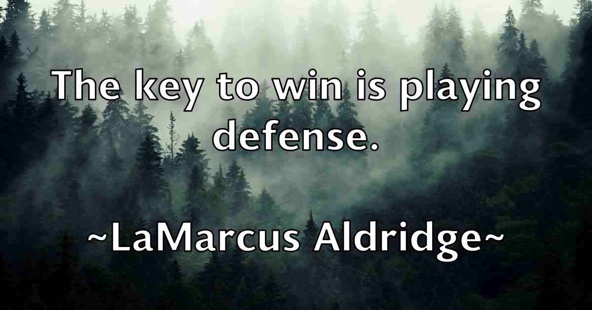 /images/quoteimage/lamarcus-aldridge-fb-487874.jpg