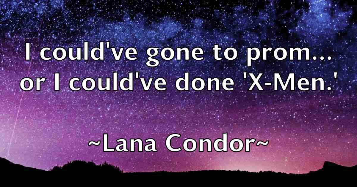 /images/quoteimage/lana-condor-fb-488078.jpg