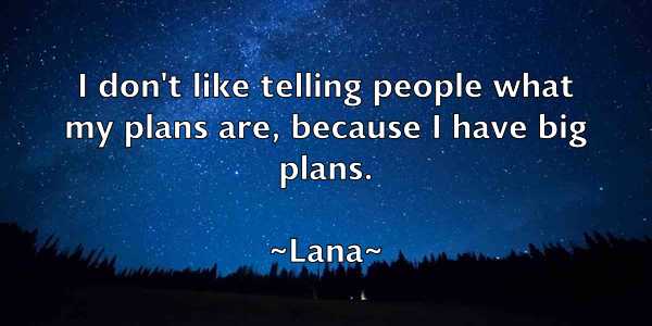 /images/quoteimage/lana-lana-488009.jpg