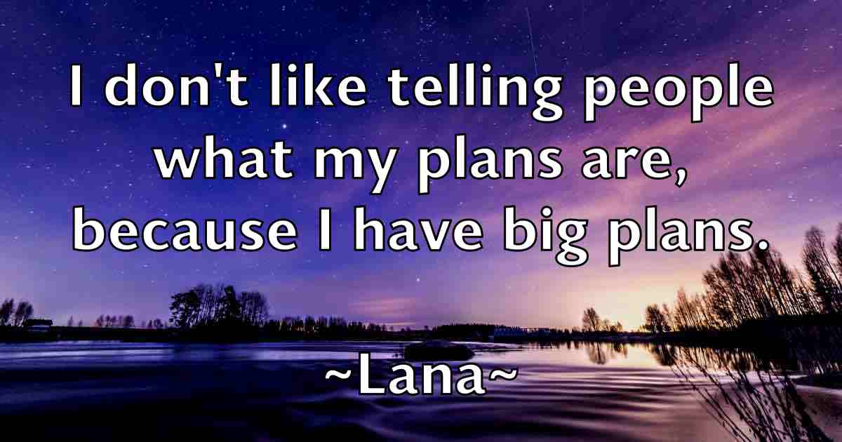 /images/quoteimage/lana-lana-fb-488009.jpg
