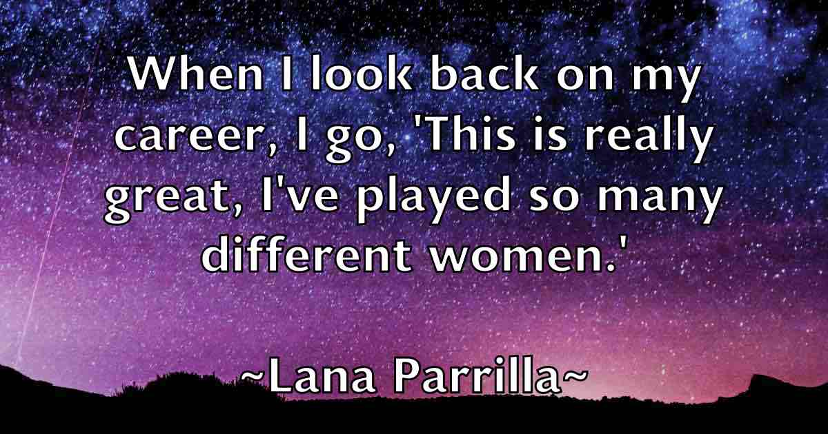 /images/quoteimage/lana-parrilla-fb-488182.jpg