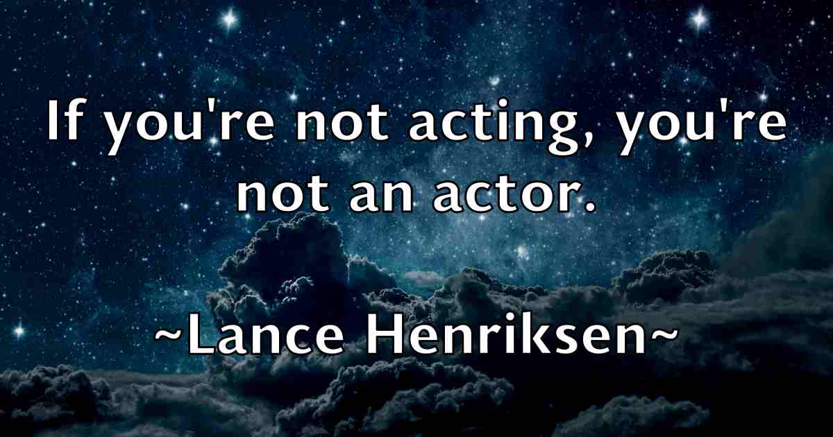 /images/quoteimage/lance-henriksen-fb-488360.jpg