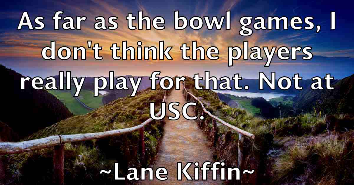 /images/quoteimage/lane-kiffin-fb-488687.jpg