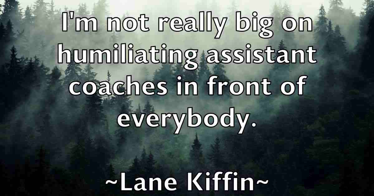 /images/quoteimage/lane-kiffin-fb-488698.jpg