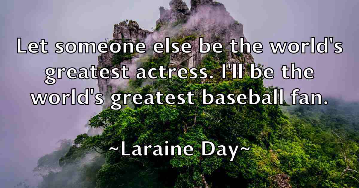 /images/quoteimage/laraine-day-fb-489348.jpg