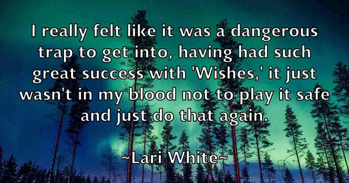 /images/quoteimage/lari-white-fb-489378.jpg