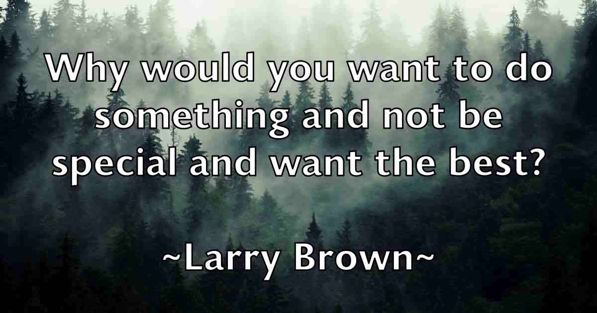 /images/quoteimage/larry-brown-fb-489495.jpg