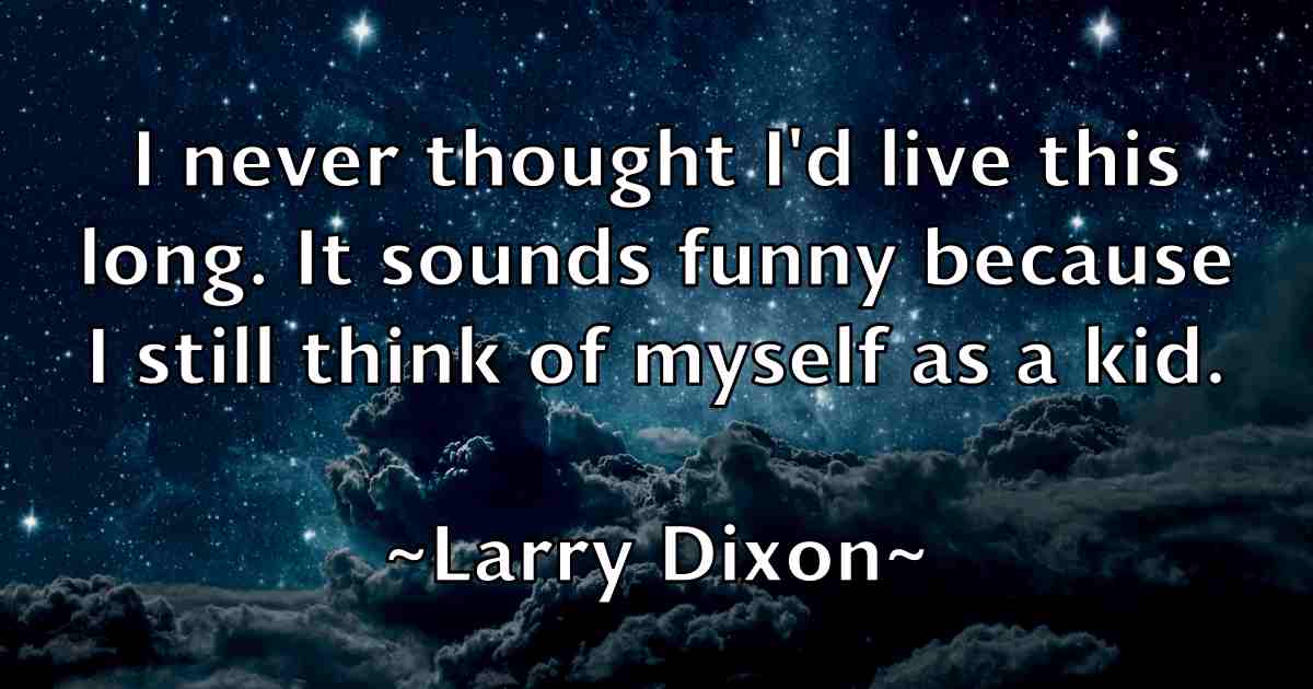 /images/quoteimage/larry-dixon-fb-489659.jpg