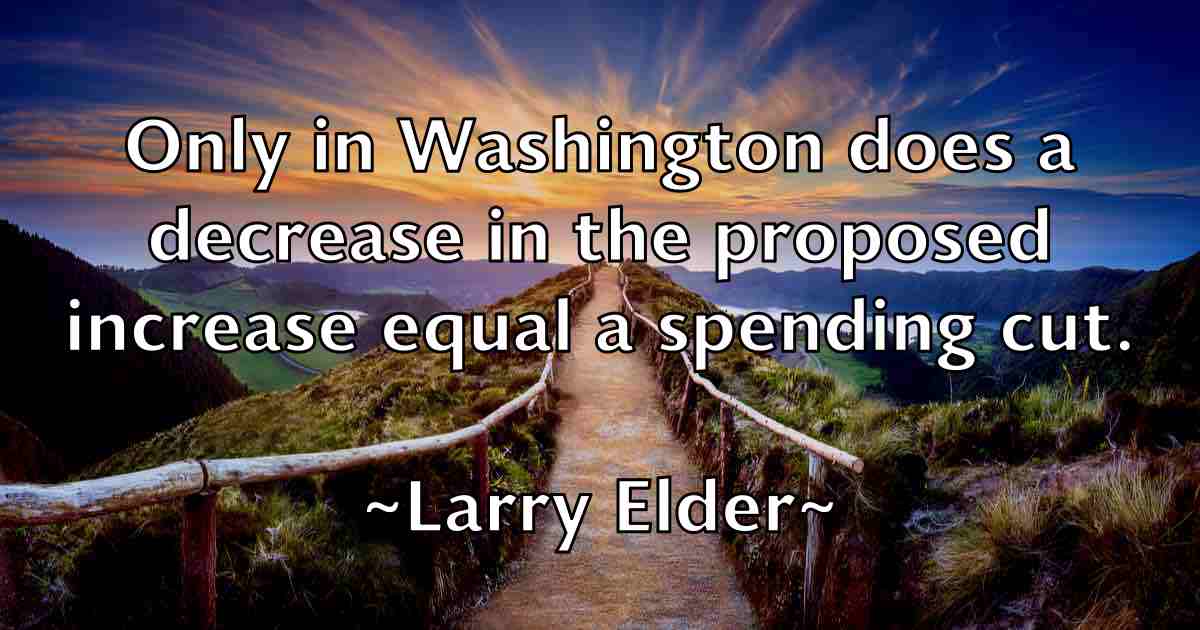 /images/quoteimage/larry-elder-fb-489697.jpg