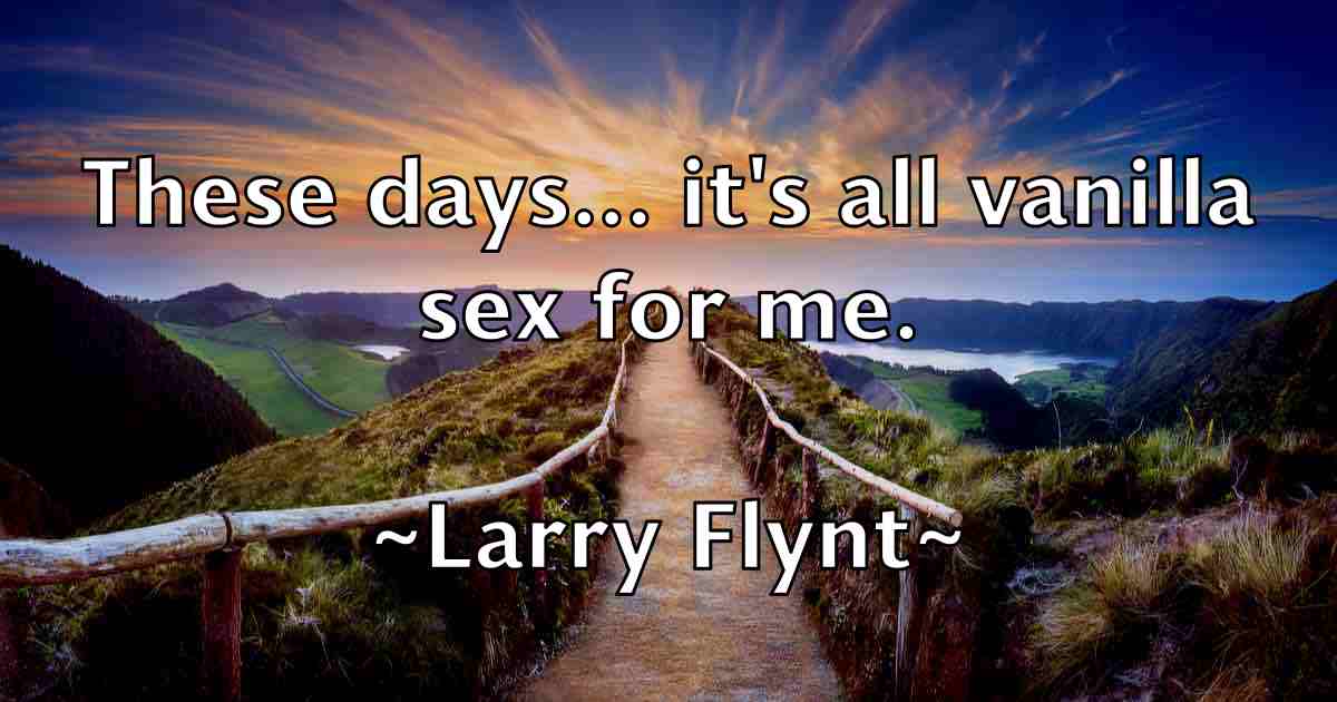 /images/quoteimage/larry-flynt-fb-489809.jpg