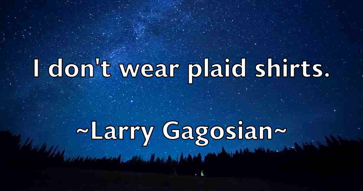 /images/quoteimage/larry-gagosian-fb-489838.jpg