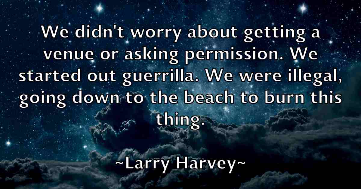 /images/quoteimage/larry-harvey-fb-489923.jpg