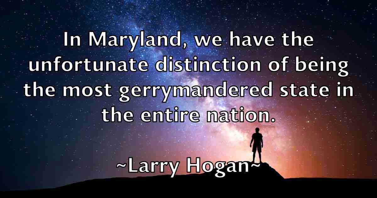 /images/quoteimage/larry-hogan-fb-489955.jpg