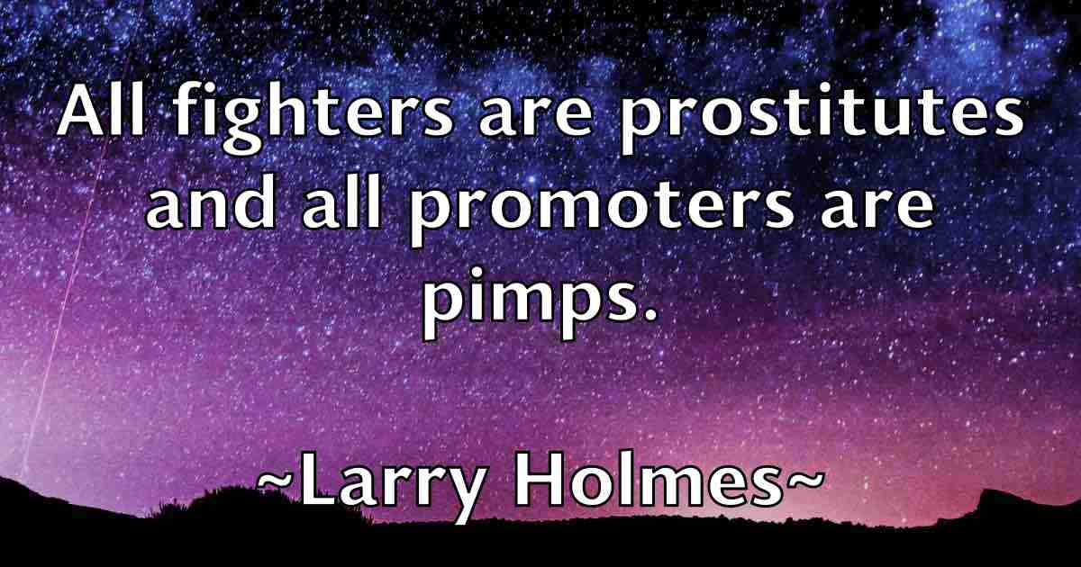 /images/quoteimage/larry-holmes-fb-489999.jpg