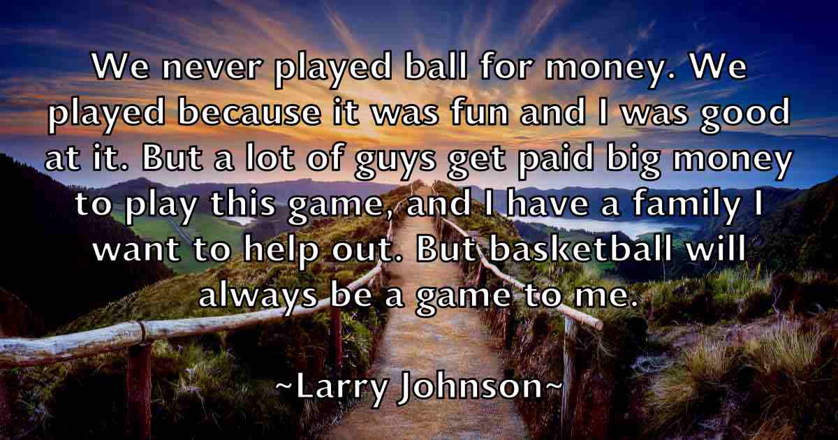 /images/quoteimage/larry-johnson-fb-490068.jpg