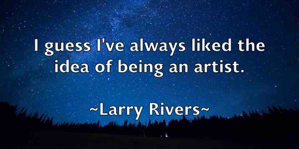 /images/quoteimage/larry-rivers-490337.jpg