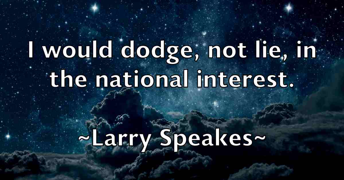 /images/quoteimage/larry-speakes-fb-490344.jpg