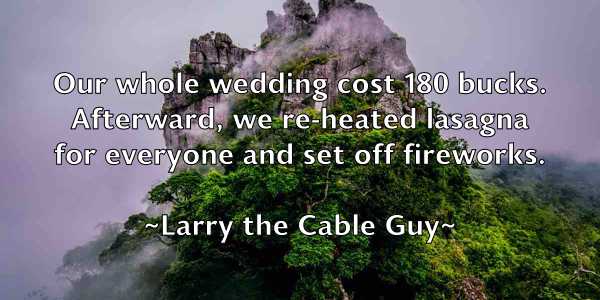 /images/quoteimage/larry-the-cable-guy-490353.jpg